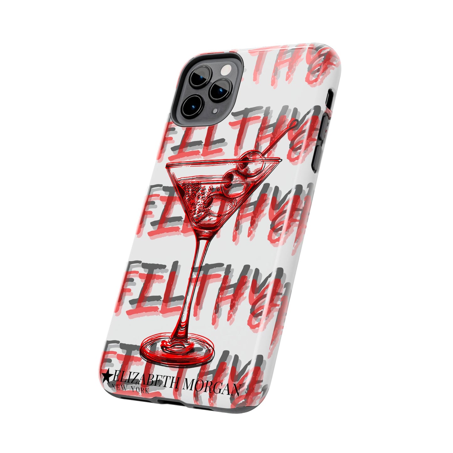 Filthy Phone Case