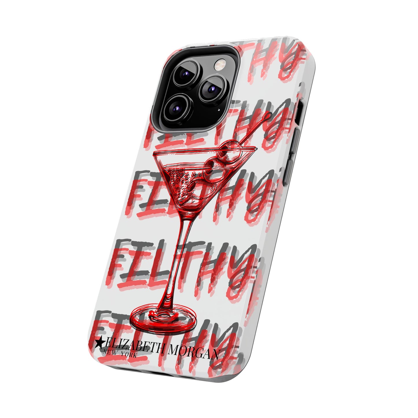 Filthy Phone Case