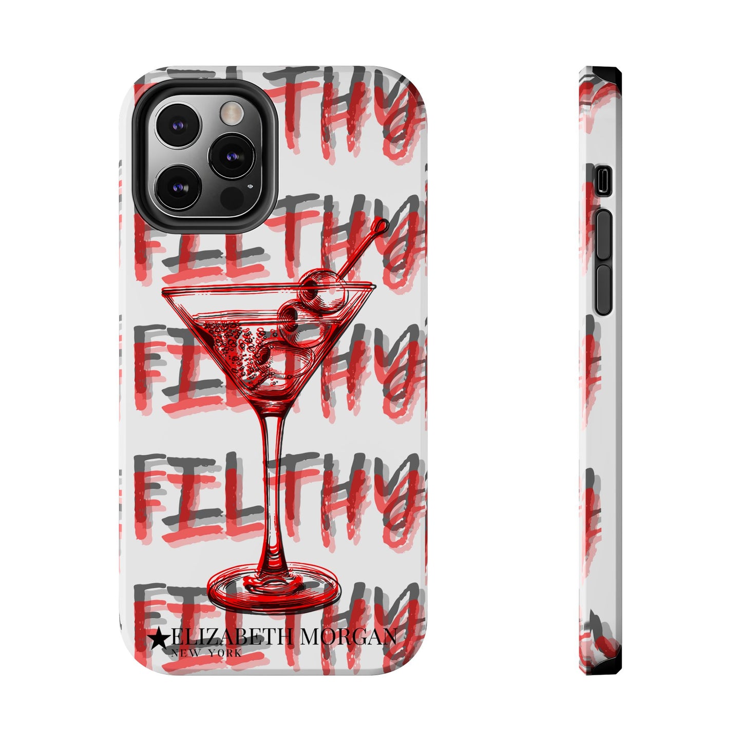 Filthy Phone Case