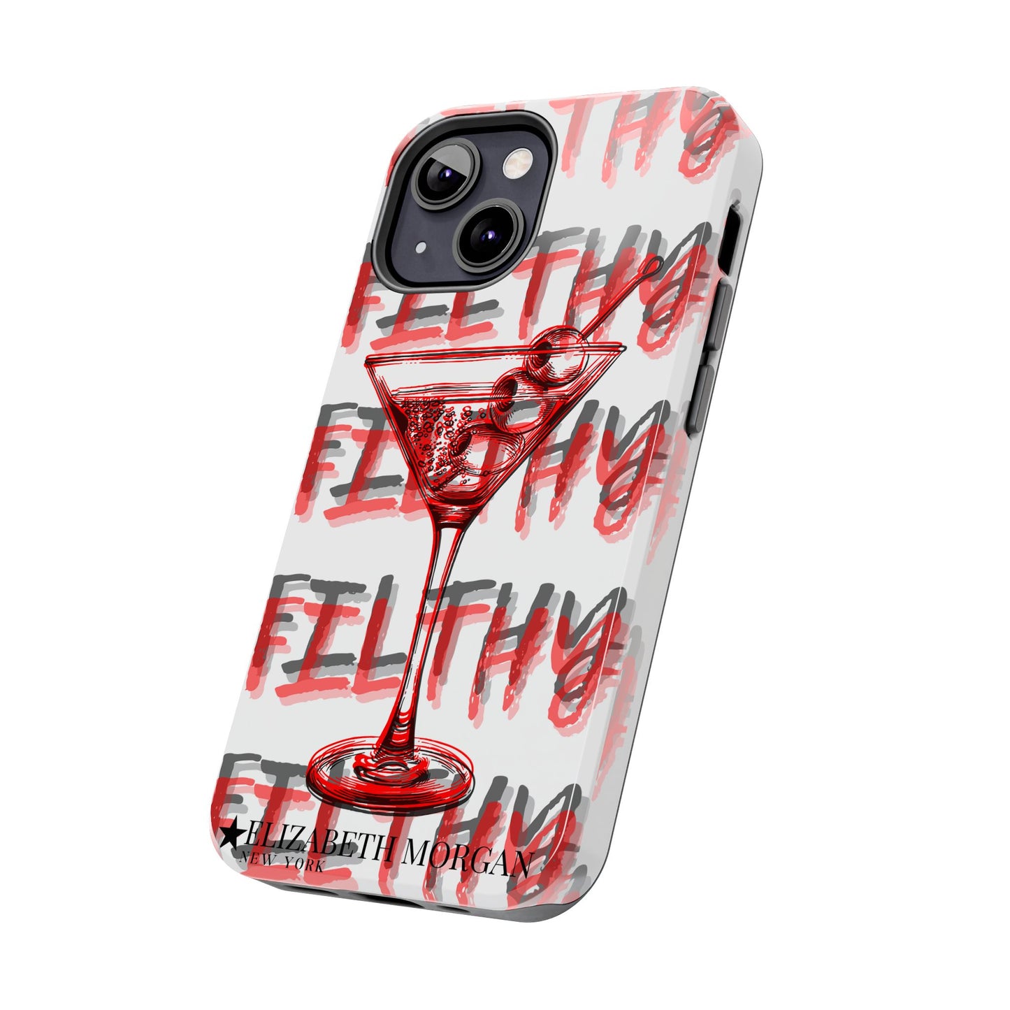 Filthy Phone Case