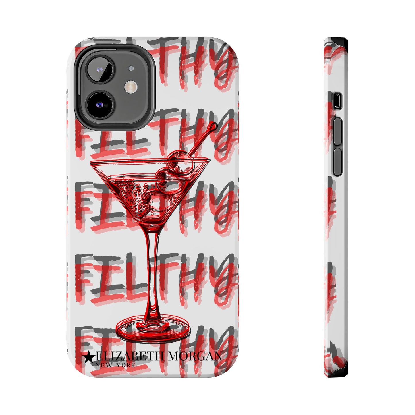 Filthy Phone Case