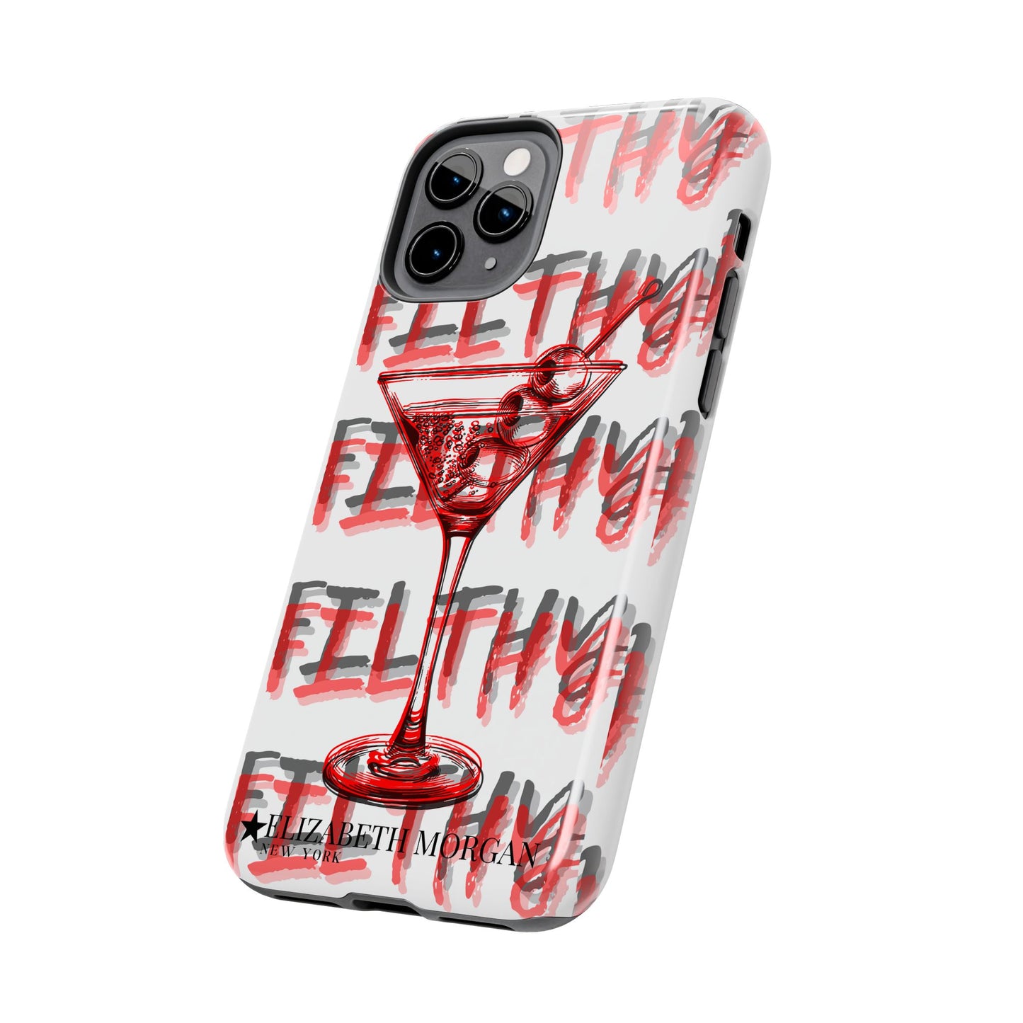 Filthy Phone Case