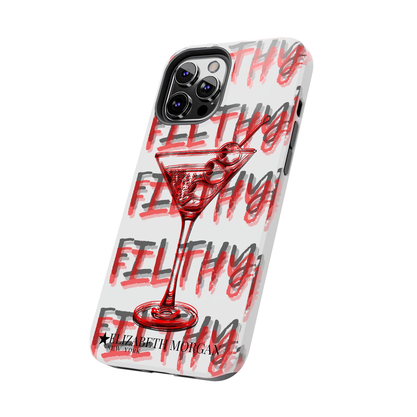 Filthy Phone Case