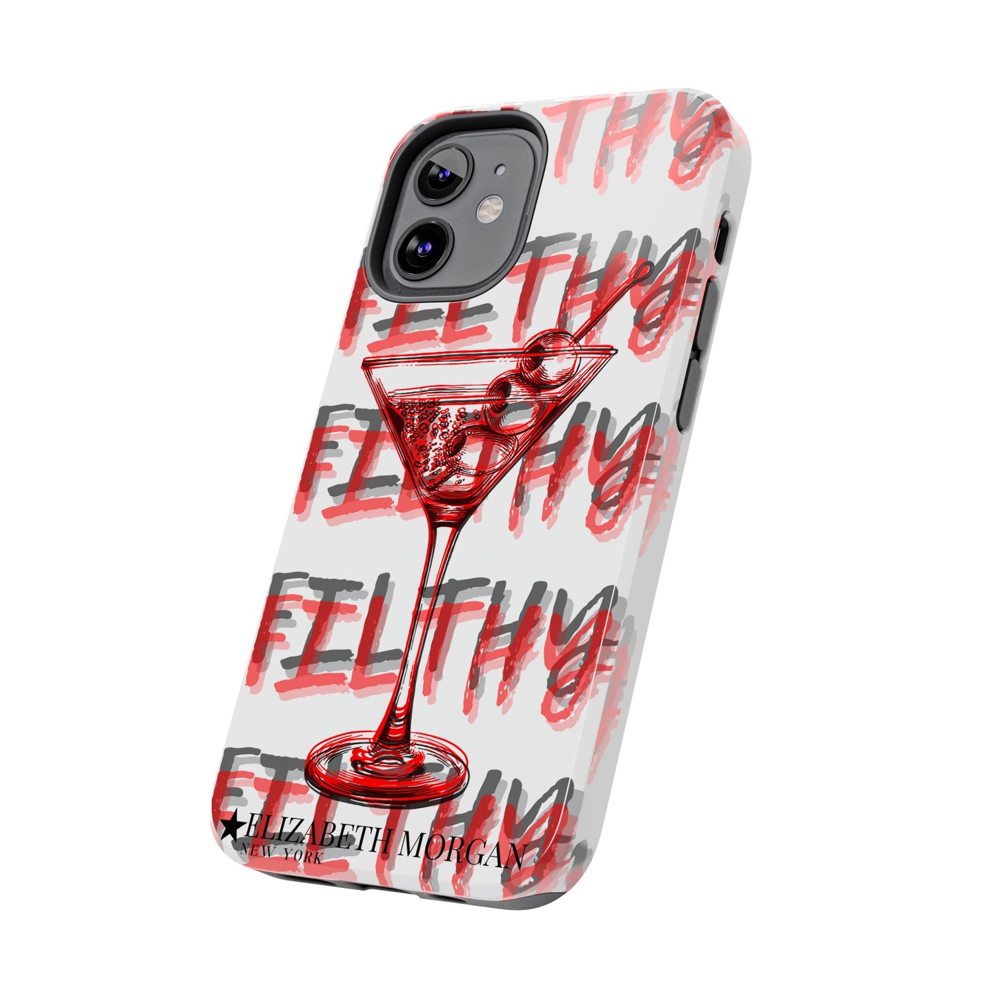 Filthy Phone Case